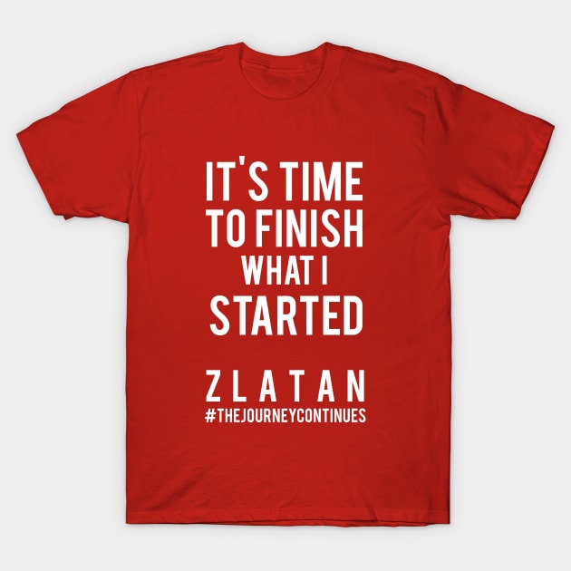 Zlatan Ibrahimovic’s Quote T-Shirt by lastradaimamo